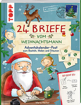 Kartonierter Einband 24 Briefe vom Weihnachtsmann. Adventskalender-Post zum Basteln, Malen und Staunen von Mimi Hecher