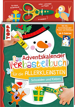 Kartonierter Einband Das Adventskalender-Verbastelbuch für die Allerkleinsten. Schneiden und Kleben. Schneemann. Mit Schere von Ursula Schwab