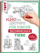 Fester Einband Die Kunst des Zeichnens für Kinder Zeichenschule - Tiere von Gecko Keck