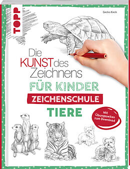 Fester Einband Die Kunst des Zeichnens für Kinder Zeichenschule - Tiere von Gecko Keck