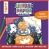 Kartonierter Einband Zauberpapier Malbuch Happy Halloween von Natascha Pitz