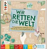 Fester Einband Wir retten die Welt von Eva Pilgrim