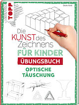 Kartonierter Einband Die Kunst des Zeichnens für Kinder Übungsbuch - Optische Täuschung von Gecko Keck
