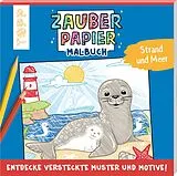 Kartonierter Einband Zauberpapier Malbuch Strand und Meer von Natascha Pitz