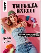 Fester Einband Theresa häkelt von Theresa Kirchner