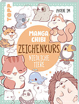 Kartonierter Einband Manga Chibi  Zeichenkurs Niedliche Tiere von Phoebe Im