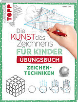 Kartonierter Einband (Kt) Die Kunst des Zeichnens für Kinder Übungsbuch - Zeichentechniken von Gecko Keck