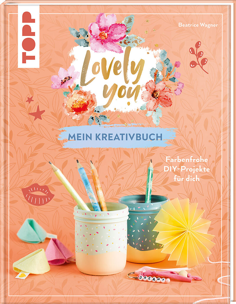 Lovely You  mein Kreativbuch