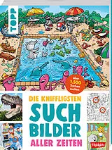 Kartonierter Einband Die kniffligsten Suchbilder aller Zeiten von Highlights