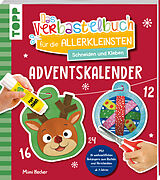 Kartonierter Einband Das Adventskalender-Verbastelbuch für die Allerkleinsten. Schneiden und Kleben. Weihnachtskugeln. von Mimi Hecher