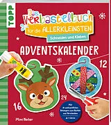 Kartonierter Einband Das Adventskalender-Verbastelbuch für die Allerkleinsten. Schneiden und Kleben. Weihnachtskugeln. von Mimi Hecher