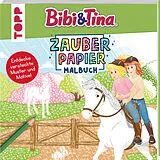 Kartonierter Einband Zauberpapier Malbuch Bibi & Tina von Natascha Pitz