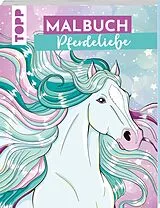 Kartonierter Einband Malbuch Pferdeliebe von Martina Helfrich
