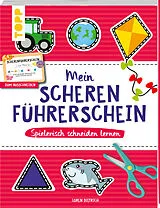 Kartonierter Einband Mein Scherenführerschein  Spielerisch schneiden lernen von Loren Dietrich