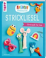 Kartonierter Einband Kreativ kinderleicht Strickliesel von Ina Andresen