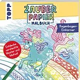 Kartonierter Einband Zauberpapier Malbuch Regenbogen-Einhörner von Bibi Hecher