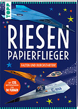 Kartonierter Einband Riesen-Papierflieger von Elizabeth Golding