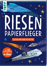 Kartonierter Einband Riesen-Papierflieger von Elizabeth Golding