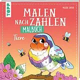 Kartonierter Einband Malen nach Zahlen Malbuch Tiere von Melissa Sauter