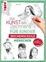 Fester Einband Die Kunst des Zeichnens für Kinder Zeichenschule - Menschen von Gecko Keck