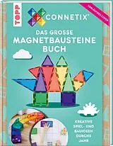 Fester Einband Das große Magnetbausteine Buch. ConnetixTiles von Eva Pilgrim