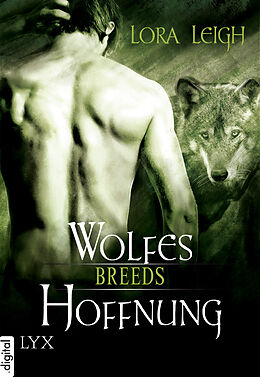 E-Book (epub) Breeds - Wolfes Hoffnung von Lora Leigh