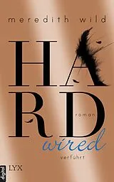 E-Book (epub) Hardwired - verführt von Meredith Wild
