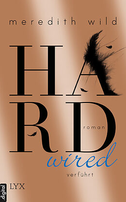 E-Book (epub) Hardwired - verführt von Meredith Wild