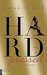 E-Book (epub) Hardpressed - verloren von Meredith Wild
