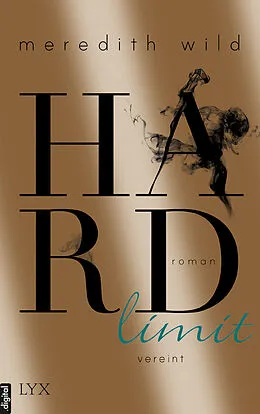 E-Book (epub) Hardlimit - vereint von Meredith Wild