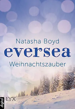 E-Book (epub) Eversea - Weihnachtszauber von Natasha Boyd
