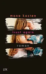 Kartonierter Einband (Kt) Trust Again von Mona Kasten