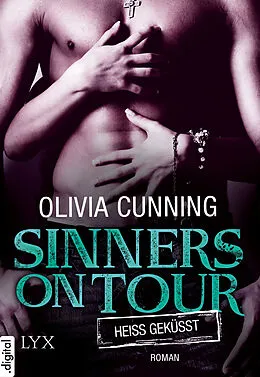 E-Book (epub) Sinners on Tour - Heiß geküsst von Olivia Cunning