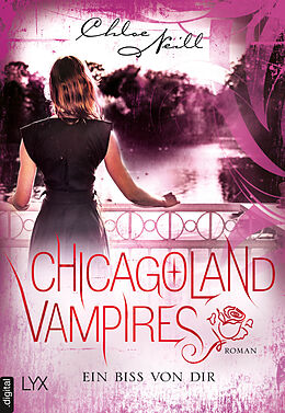 E-Book (epub) Chicagoland Vampires - Ein Biss von dir von Chloe Neill