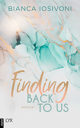 E-Book (epub) Finding Back to Us von Bianca Iosivoni