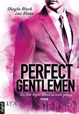 E-Book (epub) Perfect Gentlemen - Ein One-Night-Stand ist nicht genug von Lexi Blake, Shayla Black