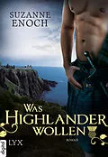 E-Book (epub) Was Highlander wollen von Suzanne Enoch