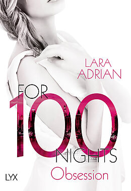 Kartonierter Einband For 100 Nights - Obsession von Lara Adrian