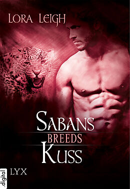 E-Book (epub) Breeds - Sabans Kuss von Lora Leigh