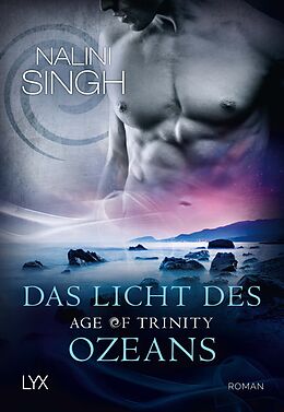 Kartonierter Einband Age of Trinity - Das Licht des Ozeans von Nalini Singh