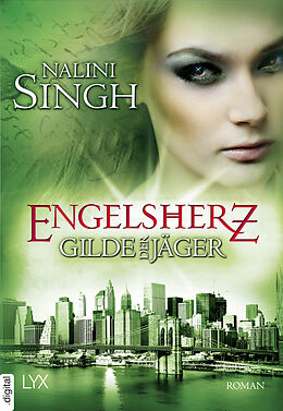 E-Book (epub) Gilde der Jäger  Engelsherz von Nalini Singh