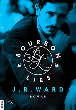 E-Book (epub) Bourbon Lies von J. R. Ward