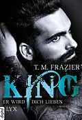 E-Book (epub) King - Er wird dich lieben von T. M. Frazier