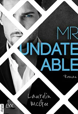 E-Book (epub) Mr Undateable von Laurelin McGee