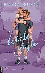 ePUB Der letzte erste Kuss von Bianca Iosivoni