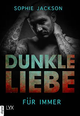 E-Book (epub) Dunkle Liebe - Für immer von Sophie Jackson