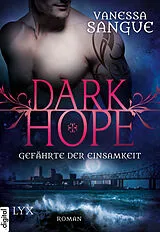 E-Book (epub) Dark Hope - Gefährte der Einsamkeit von Vanessa Sangue
