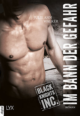 E-Book (epub) Black Knights Inc.  Im Bann der Gefahr von Julie Ann Walker