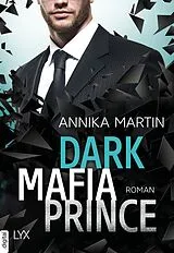 E-Book (epub) Dark Mafia Prince von Annika Martin