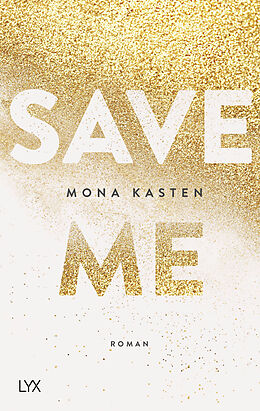 Kartonierter Einband Save Me von Mona Kasten